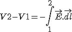 V2 - V1 = - \int_1^{2} \vec{E}.\vec{dl}